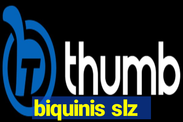 biquinis slz